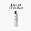 [ LE MIEUX ] Oh My Glow Activator 240ml