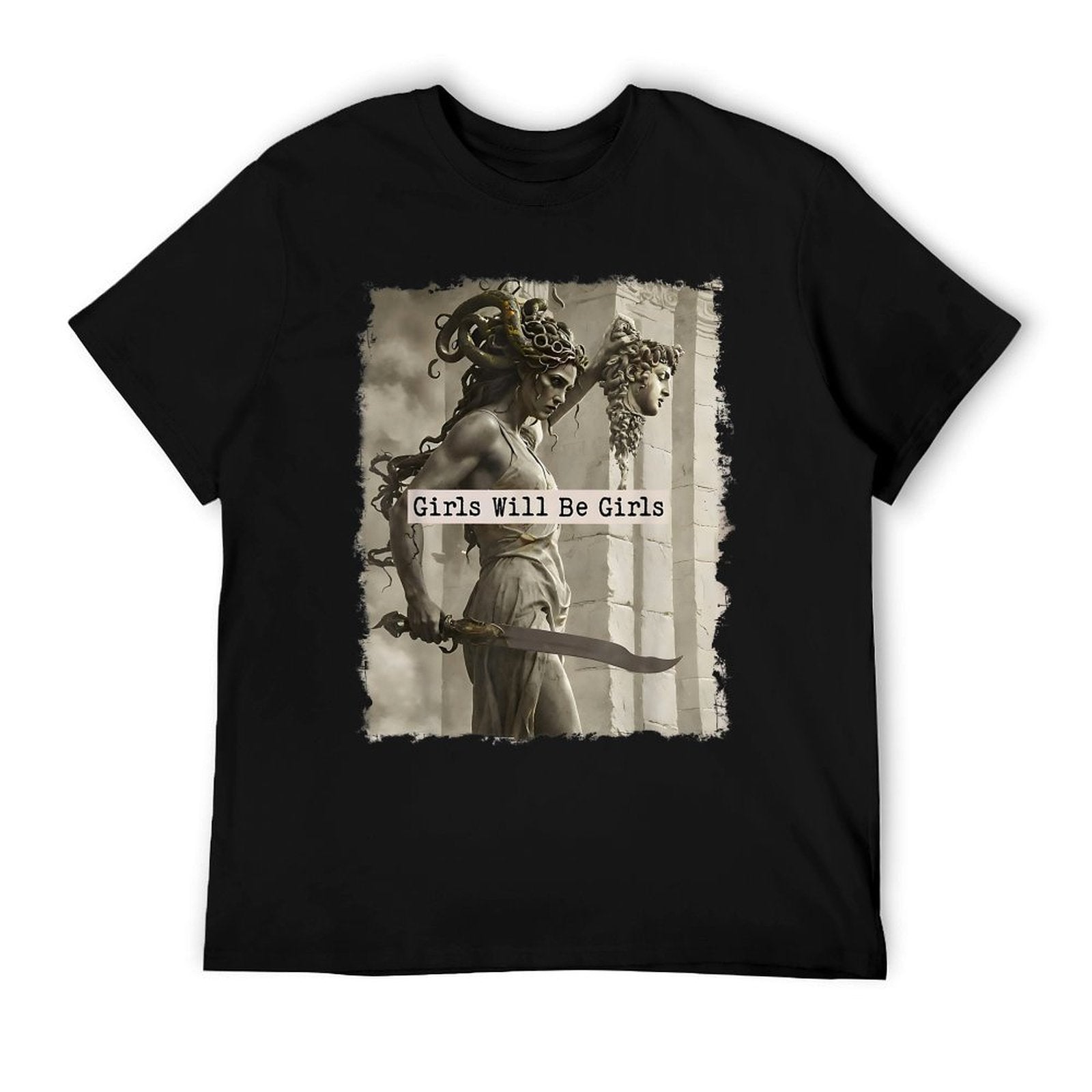 Girl Will Be Girlss Medusa Feminist Women Odor-resistant T-Shirt