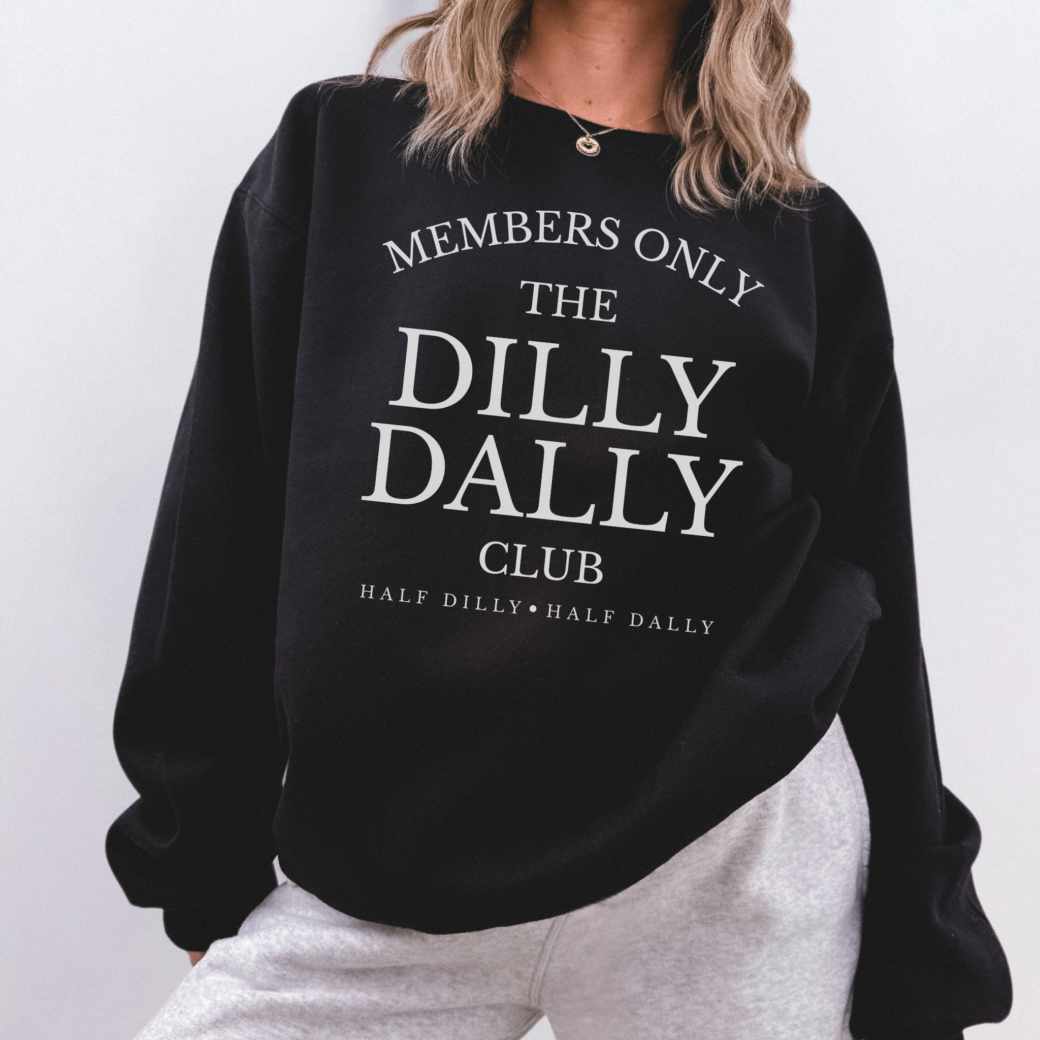 Dilly Dally Club Crewneck Sweatshirt – Members Only Cozy Graphic Pullover