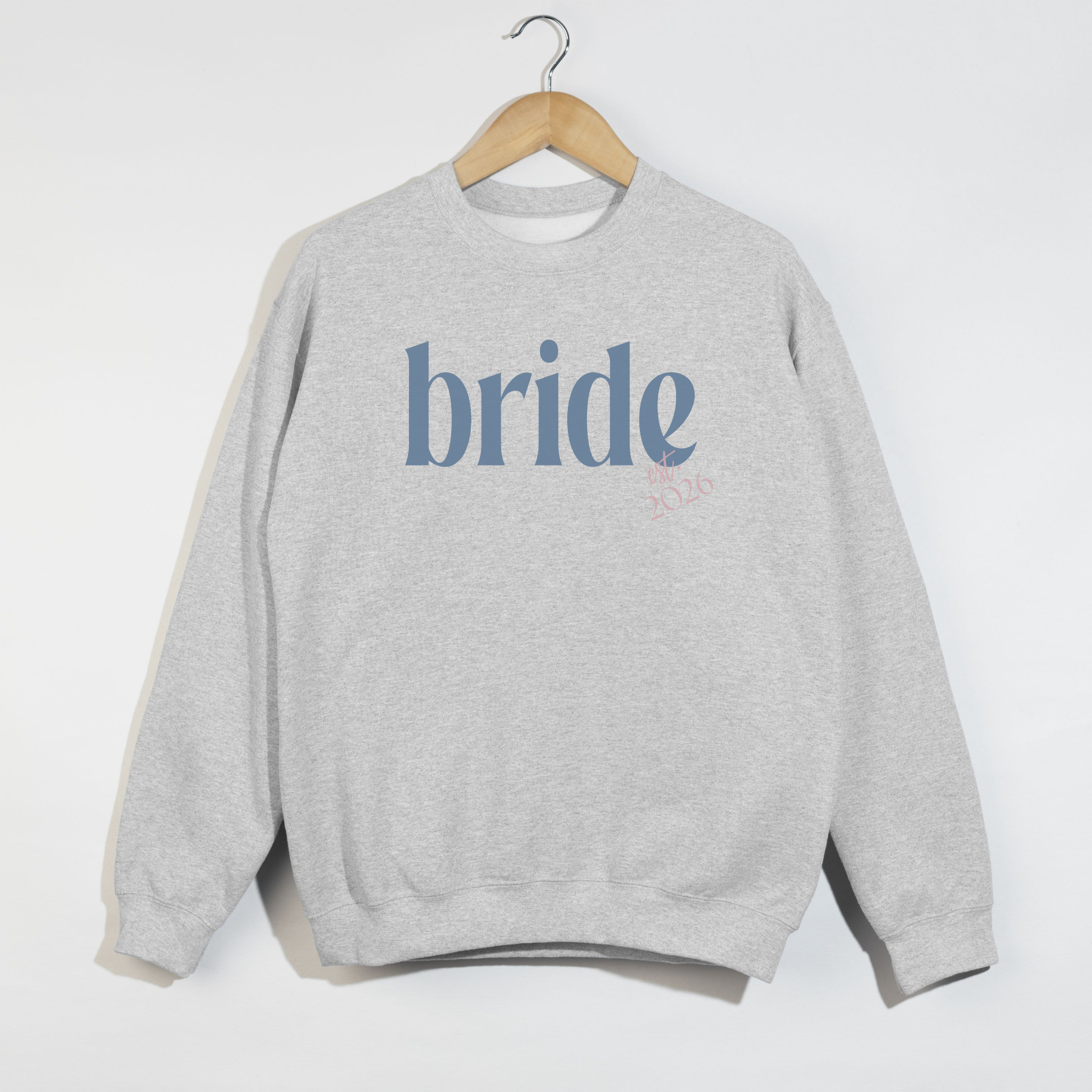 Bride Est. 2026 Crewneck Sweatshirt – Bridal Shower & Bachelorette Weekend Outfit