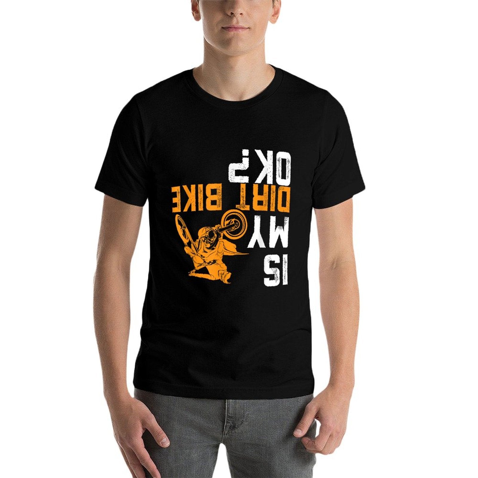 Is My Dirt Bike OK  Dirt Bike Gear Dirtbike Dirt Bike Eco-friendly Material T-Shirt