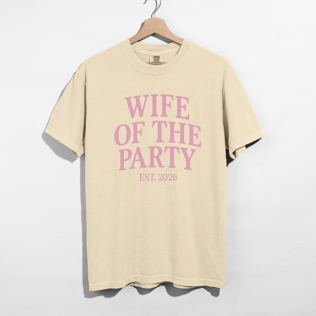 Wife of the Party Shirt | Bachelorette & Wedding Weekend Outfit (Est. 2026)