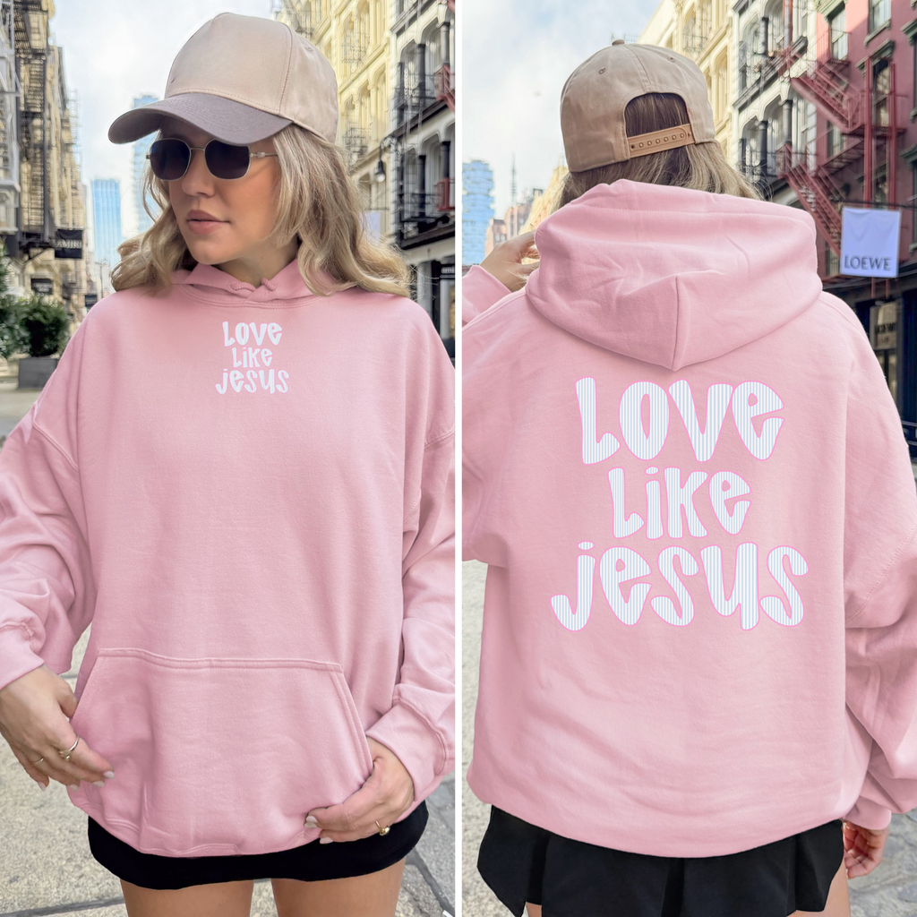 Love Like Jesus Hoodie – Christian Faith Hoodie with Front & Back Print