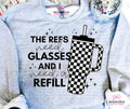 The Ref Needs Glasses - Tee or Sweatshirt