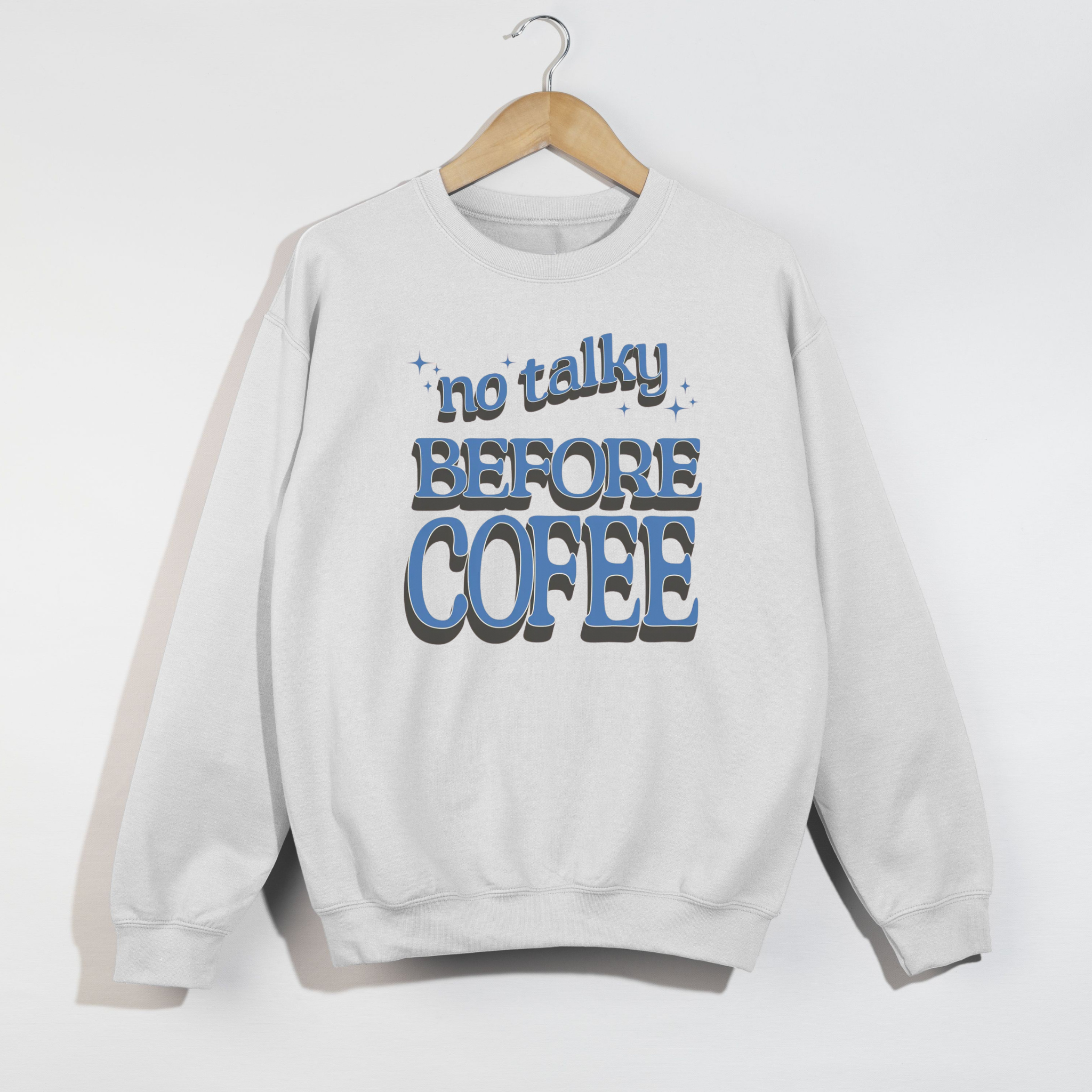 No Talky Before Coffee Crewneck Sweatshirt – Retro Blue Lettering Graphic